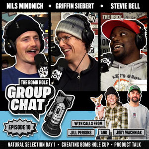 Group Chat Episode #10 With Nils Mindnich, Griffin Siebert & Stevie Bell