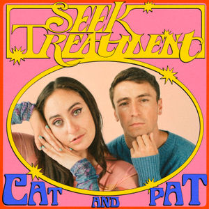 This week Cat and Pat perform an award-worthy play reenacting a conversation Pat had at a party with a woman in a red beret. Pat talks about his driver in Colorado who is trying to take down Uber, gives an update on The Professor, and recaps the premise of Gilligan's Island. Cat gets lost in her role of Criselle and reacts to May December.

Watch the full episode on our YouTube and follow below!

Show Instagram: https://www.instagram.com/seektreatmentpod

Show Tiktok: https://www.tiktok.com/@seektreatmentpod

Cat: https://www.instagram.com/catccohen

Pat: https://www.instagram.com/patreegs

Seek Treatment is a production of Headgum Studios. Our associate producer is Allie Kahan. Our producer is Tavi Kaunitz. Our executive producer is Emma Foley. The show is edited, mixed, and mastered by Richelle Chen. The show art was created by Carly Jean Andrews. 

Like the show? Rate Seek Treatment on Spotify and Apple Podcasts and leave a review.

Advertise on Seek Treatment via Gumball.fm

See Privacy Policy at https://art19.com/privacy and California Privacy Notice at https://art19.com/privacy#do-not-sell-my-info.