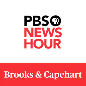 PBS NewsHour - Brooks and Capehart