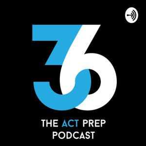 <p>This episode goes over strategies and tips for the math section.</p>
<p>bit.ly/36podcast</p>
<p>For interest in tutoring or to share any feedback or success stories email 36actpodcast@gmail.com. I'd love to hear from you!</p>
