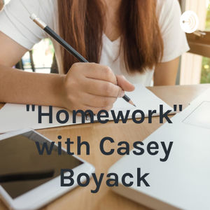 "Homework" with Casey Boyack