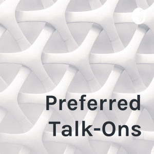 Preferred Talk-Ons