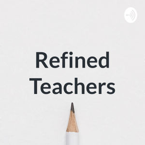 Refined Teachers