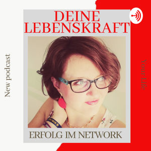 Doreen Schulze "Deine Lebenskraft" Erfolg im Network Marketing