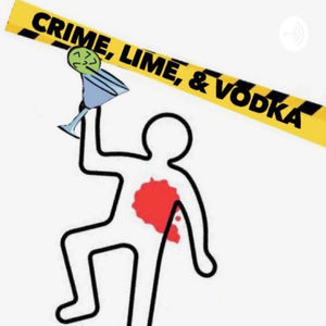 Crime, Lime, & Vodka