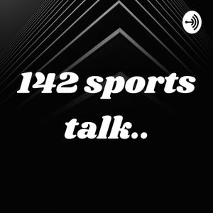 142 sports talk..