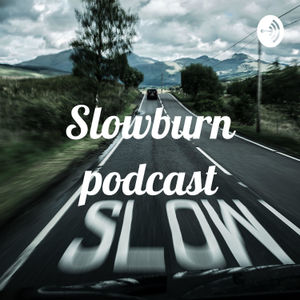 Opening dan perkenalan slowburn podcast 
