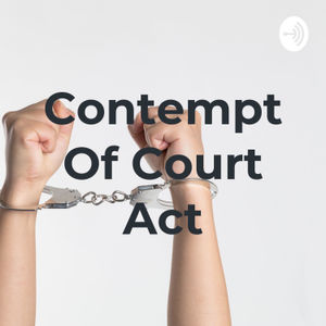 Contempt Of Court Act