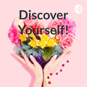 Discover Yourself!