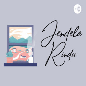 Podcast Jendela rindu