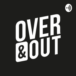 We Got Back together - OverAndOut - S3 // Episode 08