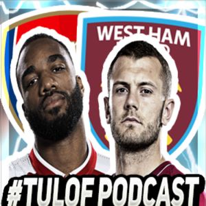 Emery Is The Boss! | #ARSWHU | TULOF Podcast (Ft. Devon) 
