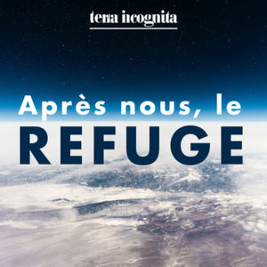 Après nous, le Refuge - Chapitre 1 : conversation avec Nicolas Hulot