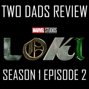 177: Loki - Season 1 Episode 2