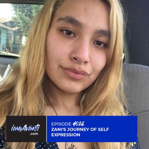 EP026: Zani's Journey of Self-Expression