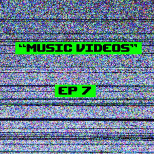 Music video (EP7)