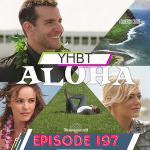 Episode 197 - Aloha