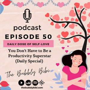 50. You Don't Have to Be a Productivity Superstar (Daily Special)