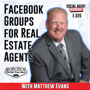 #SASP E.020 Getting Started With Facebook Groups For Real Estate Agents With Matthew Evans