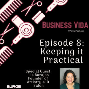 Episode 8: Keeping It Practical with Liz Barajas