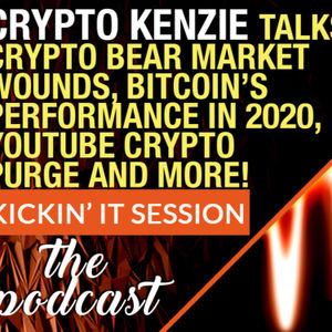 Crypto Kenzie Talk Crypto Bear Market Wounds, Bitcoin in 2020, Youtube Crypto Purge