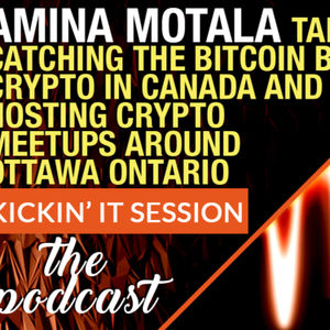  Amina Motala Talks Catching The Bitcoin Bug, Crypto in Canada & Hosting Crypto Meetups