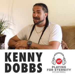 Episode #7 - Kenny Dobbs (Slam Dunk Champion)