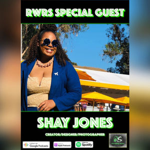 RWRS Podcast - HANDS DOWN THE FUNNIEST EPISODE SO FAR w/ Shay Jones