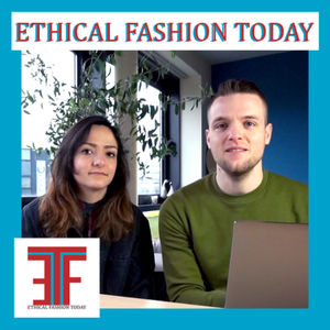 UN Alliance For Sustainable Fashion - Ethical Fashion Today by Declan and Itala Ep 1