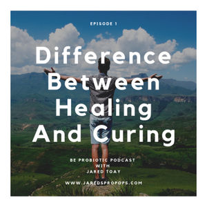 Difference Between Healing And Curing