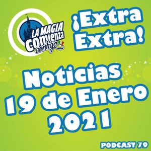 Podcast 79 - Extra Extra 19 de Enero de 2021.
