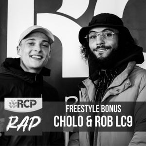 #RCPrap (Session #6) - Freestyle bouillant CHOLO & ROB LC9