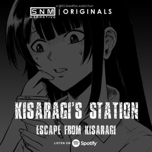 SNM Narrative Originals #86 | Kisaragi's Station: Escape from Kisaragi (English Dub)