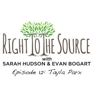 Right To The Source with Tayla Parx