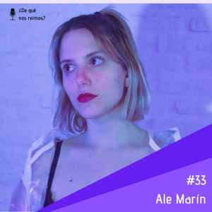 #33 - Ale Marín 