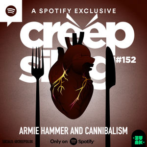 #152 - Armie Hammer and Cannibalism