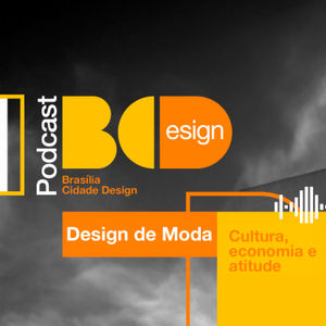 #2 - BCDesign - Design de moda: cultura, economia e atitude.