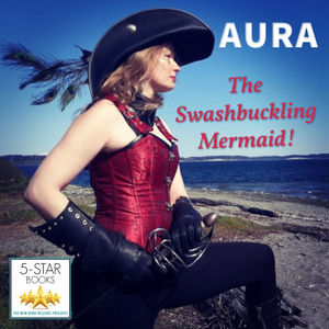 Aura - The Swashbuckling Mermaid