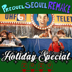 Holiday Special 2020 (Vote to Save The Christmas Telethon) | Prequel Sequel Remake