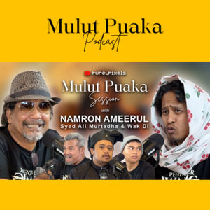 Mulut Puaka Session - Pendekar Awang [Namron, Ameerul Affendi, Wak Di & Syed Ali Murtadha]