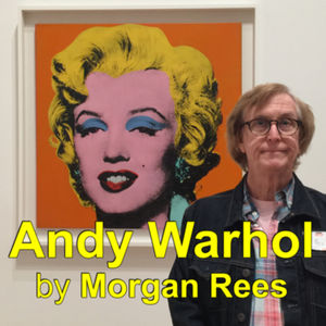 Andy Warhol: From A to B and Back Again by Morgan Rees