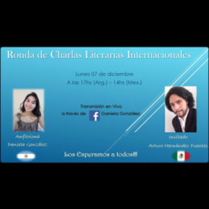 "Ronda de Charlas Literarias Internacionales" con Daniela González (07/Dic/20)