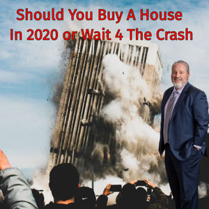 Affordable Housing In Utah - Should I buy in 2020 or wait for the crash? 