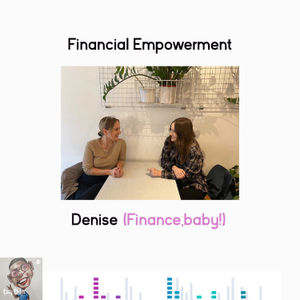 financial empowerment (podcast,baby!)