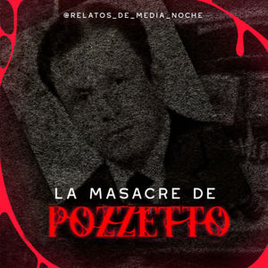 33 - La Masacre de Pozzetto