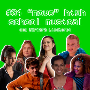 #34 - "novo" high school musical