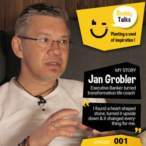 BuddyTalks - My story, Jan Grobler. Executive Banker turned Transformation Coach.