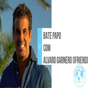 Prêmio Impactos Positivos #8 - Bate Papo com Alvaro Garnero