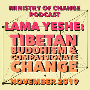 Lama Yeshe: Tibetan Buddhism and Compassionate Change