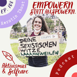 Selfcare ist Revolution! Aktivistischer Sluttalk | ESA 108